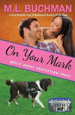 On Your Mark - M L Buchman - cover