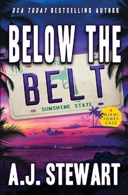 Below The Belt - A J Stewart - cover