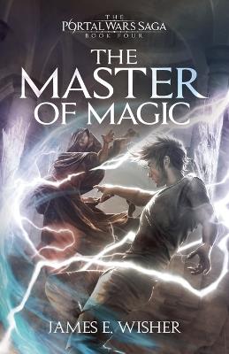 The Master of Magic - James E Wisher - cover