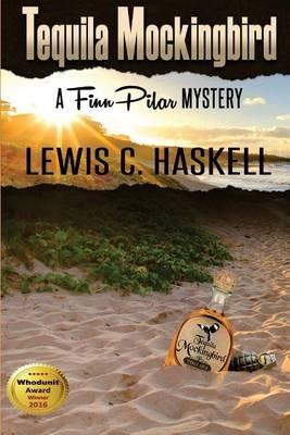 Tequila Mockingbird - Lewis C Haskell - cover