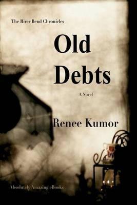 Old Debts - Renee Kumor - cover