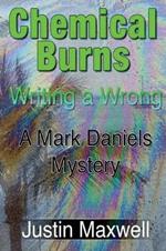 Chemical Burns: Writing a Wrong