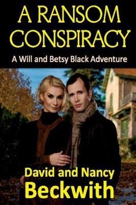A Ransom Conspiracy - David And Nancy Beckwith - cover