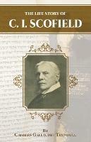 The Life Story of C.I. Scofield - Charles Gallaudette Trumbull - cover
