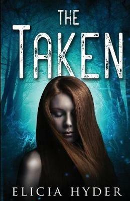 The Taken - Elicia Hyder - cover
