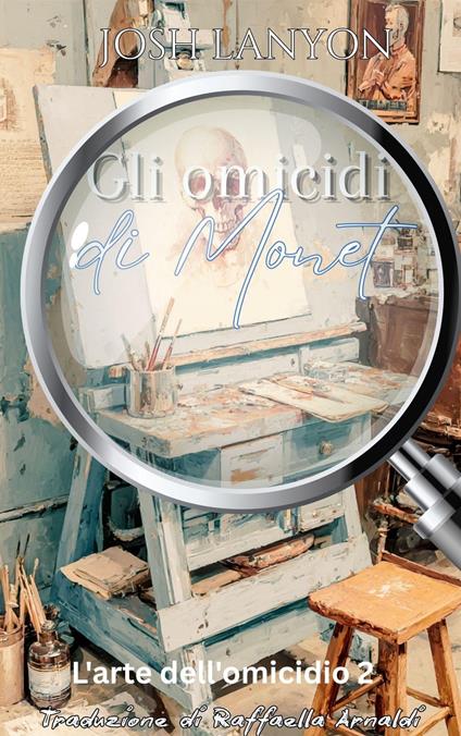 Gli omicidi di Monet - Josh Lanyon - ebook