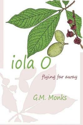 Iola O - G.M. Monks - cover