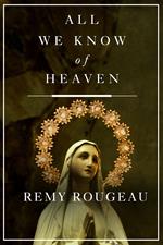 All We Know of Heaven