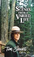 Libro in inglese Scenes from a Varied Life  - Tom Siewert