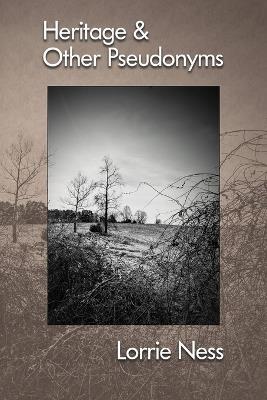 Heritage & Other Pseudonyms - Lorrie Ness - cover