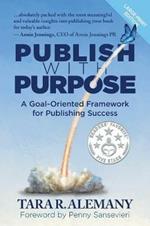 Publish with Purpose: A Goal-Oriented Framework for Publishing Success