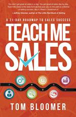 Teach Me Sales: A 21-Day Roadmap to Sales Success