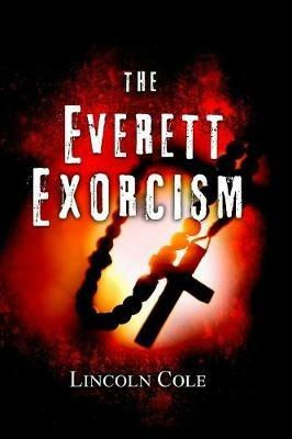 The Everett Exorcism - Lincoln Cole - cover