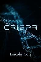 Crispr - Lincoln Cole - cover