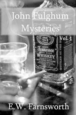 John Fulghum Mysteries: Vol. I