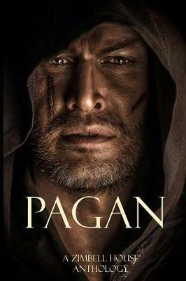 Pagan: A Zimbell House Anthology - Zimbell House Publishing - cover