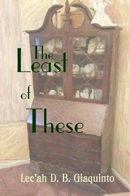 The Least of These - Lee'ah D B Giaquinto - cover