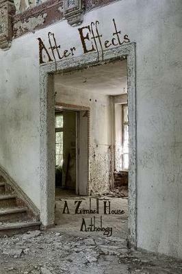 After Effects: A Zimbell House Anthology - Zimbell House Publishing - cover