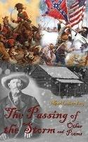The Passing of the Storm: And Other Poems