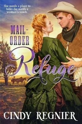Mail-Order Refuge - Cindy Regnier - cover