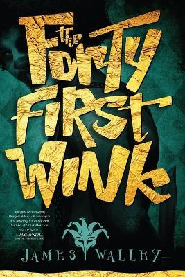 The Forty First Wink - James Walley - cover