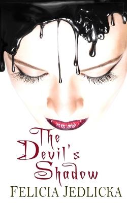 The Devil's Shadow - Felicia Jedlicka - cover