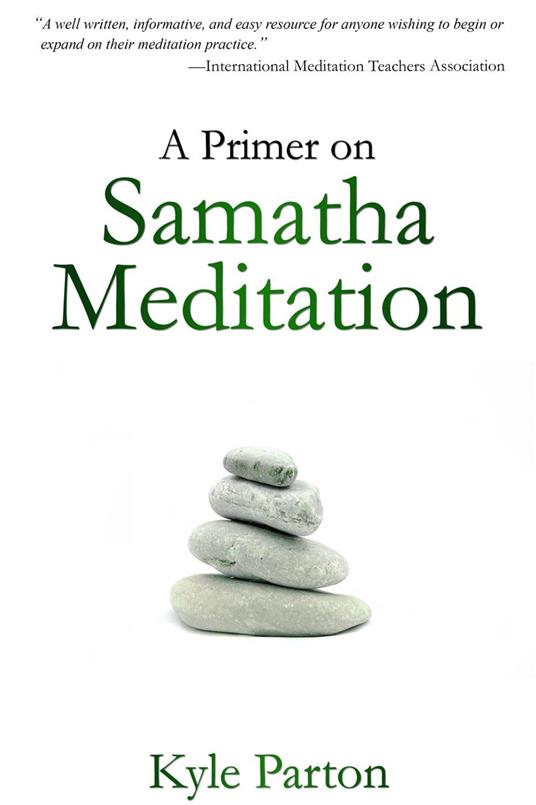 A Primer on Samatha Meditation