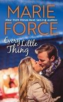 Every Little Thing: (Butler, Vermont Series, Book 1) - Marie Force - cover