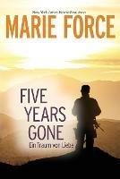 Five Years Gone-Ein Traum von Liebe - Marie Force - cover