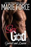 Sex God - Garrett und Lauren - Marie Force - cover