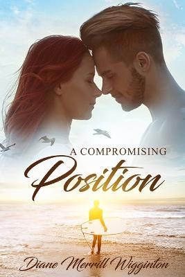 A Compromising Position - Diane Michelle Merrill Wigginton - cover