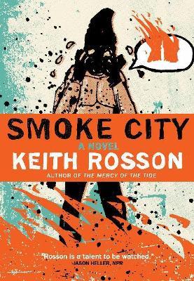 Smoke City - Keith Rosson - cover