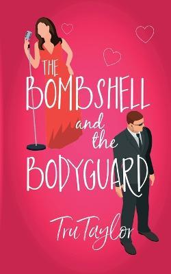 The Bombshell and the Bodyguard - Tru Taylor - cover