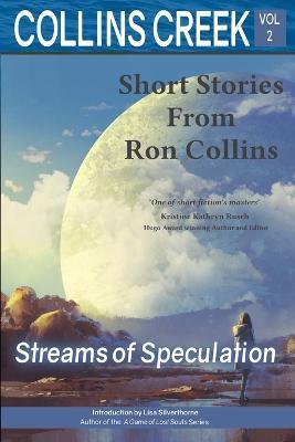 Collins Creek, Vol 2: Streams of Speculation - Ron Collins - cover