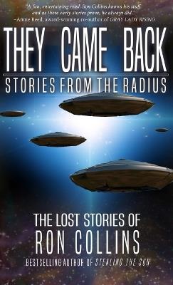 They Came Back: Stories from The Radius - Ron Collins - cover