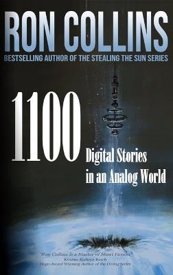 1100 Digital Stories in an Analog World - Ron Collins - cover
