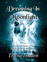 Dreaming In Moonlight