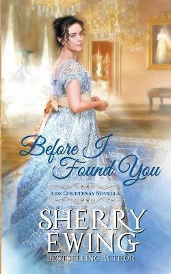 Before I Found You - Sherry Ewing - cover