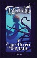 The Girl Who Helped a Mermaid - L R Patton - cover