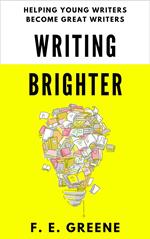 Writing Brighter: Helping Young Writers Become Great Writers