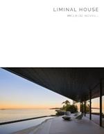Liminal House: McLeod Bovell Masterpiece Series
