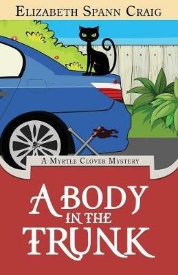 A Body in the Trunk - Elizabeth Spann Craig - cover