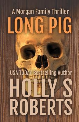 Long Pig - Roberts - cover