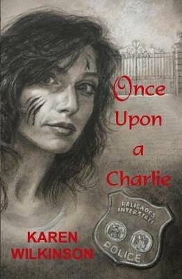 Once Upon a Charlie - Karen Wilkinson - cover
