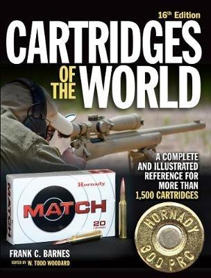 Cartridges of the World, 16th Edition: A Complete and Illustrated Reference for Over 1,500 Cartridges - cover