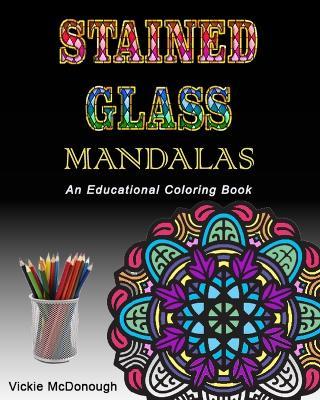 Stained Glass Mandalas: An Educational Coloring Book - Vickie McDonough - cover