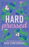 Hard Pressed - Kate Canterbary - cover