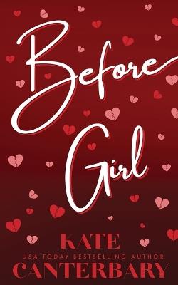 Before Girl - Kate Canterbary - cover