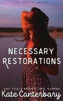 Necessary Restorations - Kate Canterbary - cover