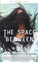 The Space Between - Kate Canterbary - cover